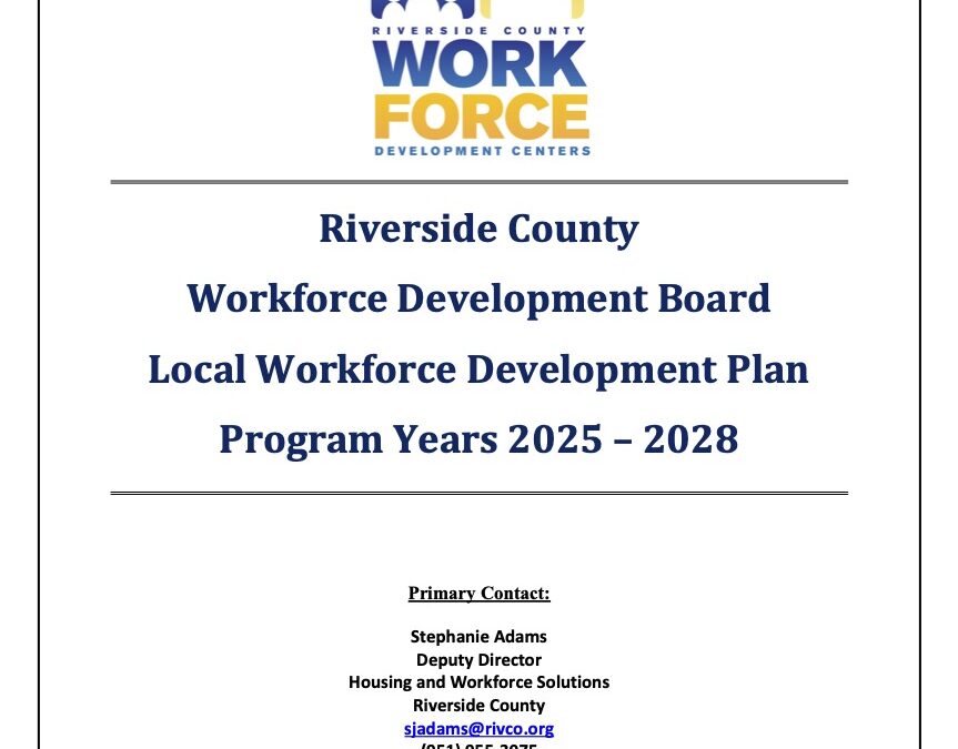 Riverside County Workforce Development Board Local Workforce Development Plan Program Years 2025 – 2028