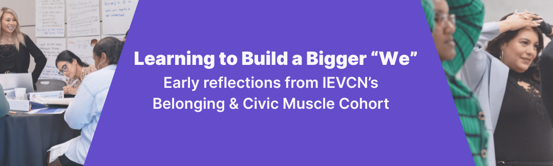 Learning to Build a Bigger “We”