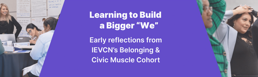 Learning to Build a Bigger “We”